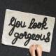 Tapis de bain "you look Gorgeous"